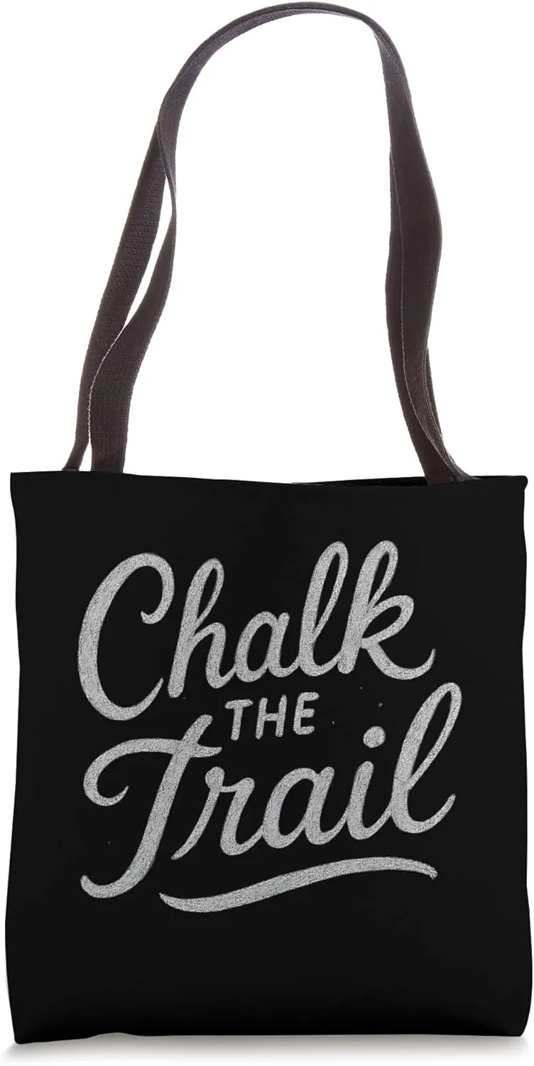 Chalk the Trail Tote Bag