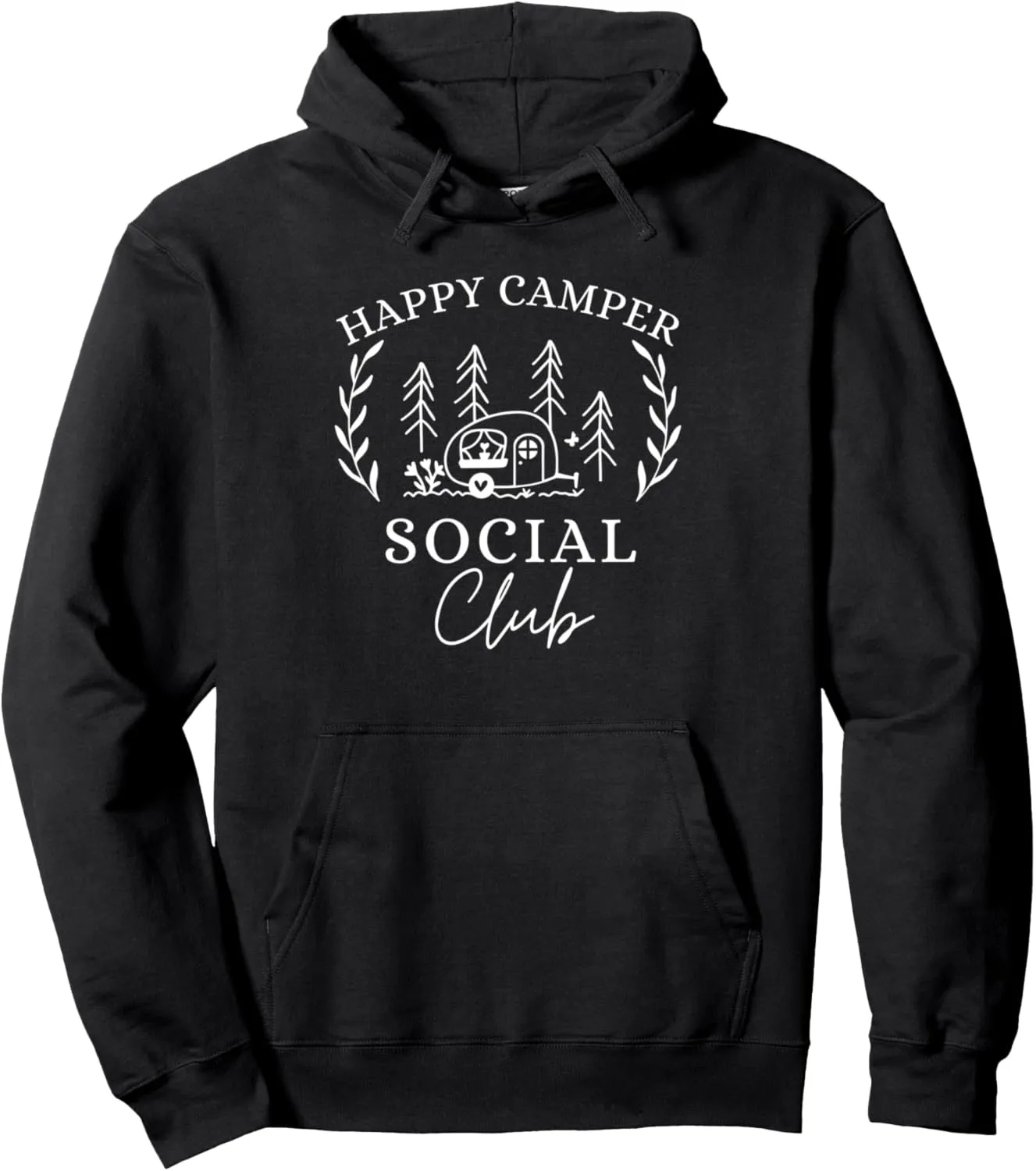 Happy Camper Social Club Cute Teardrop Trailer Forest Pullover Hoodie