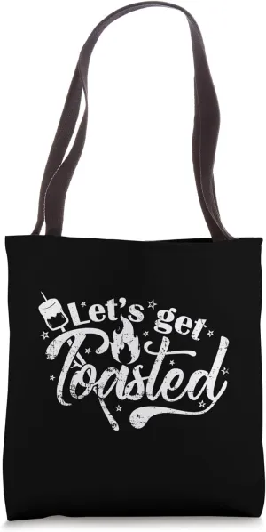 Let's Get Toasted Campfire Adventure Tote Bag