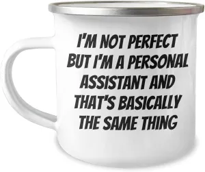 Personal Assistant Camping Mug Gifts for Men from Friends Funny I'm Not Perfect, 12 oz Stainless Steel Enamel Finish