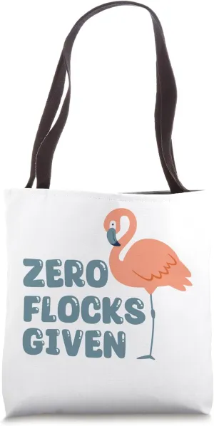 Zero flocks given funny beach flamingo Tote Bag